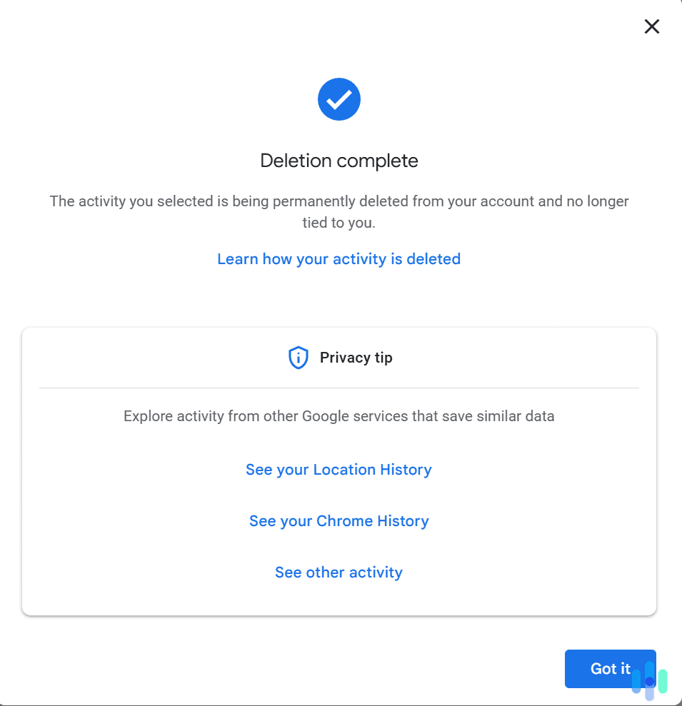 Google will display this message once it finishes deleting your search history.