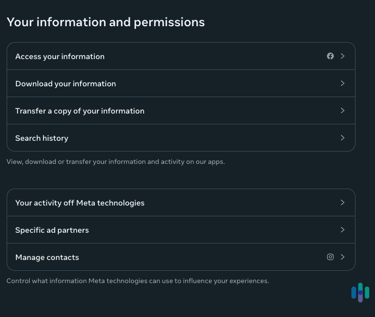We recommend exploring what information Meta has on you and what they do with these details.